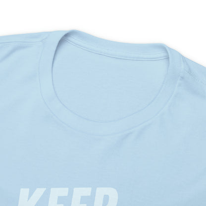 Keep Calm - Men (Many colors to choose from)