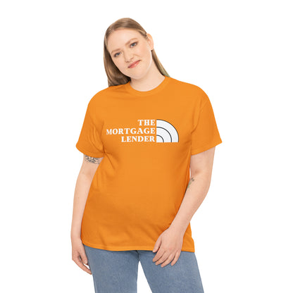 The Mortgage Lender (White Letters)- Unisex (Many dark colors to choose from)