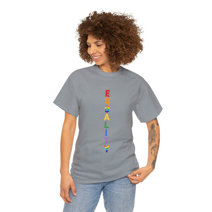 EQUALITY PRIDE - Unisex (Many colors to choose from)