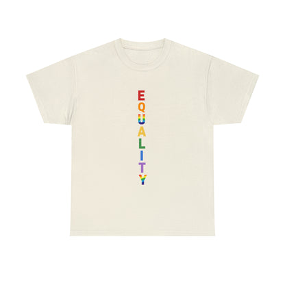 EQUALITY PRIDE - Unisex (Many colors to choose from)