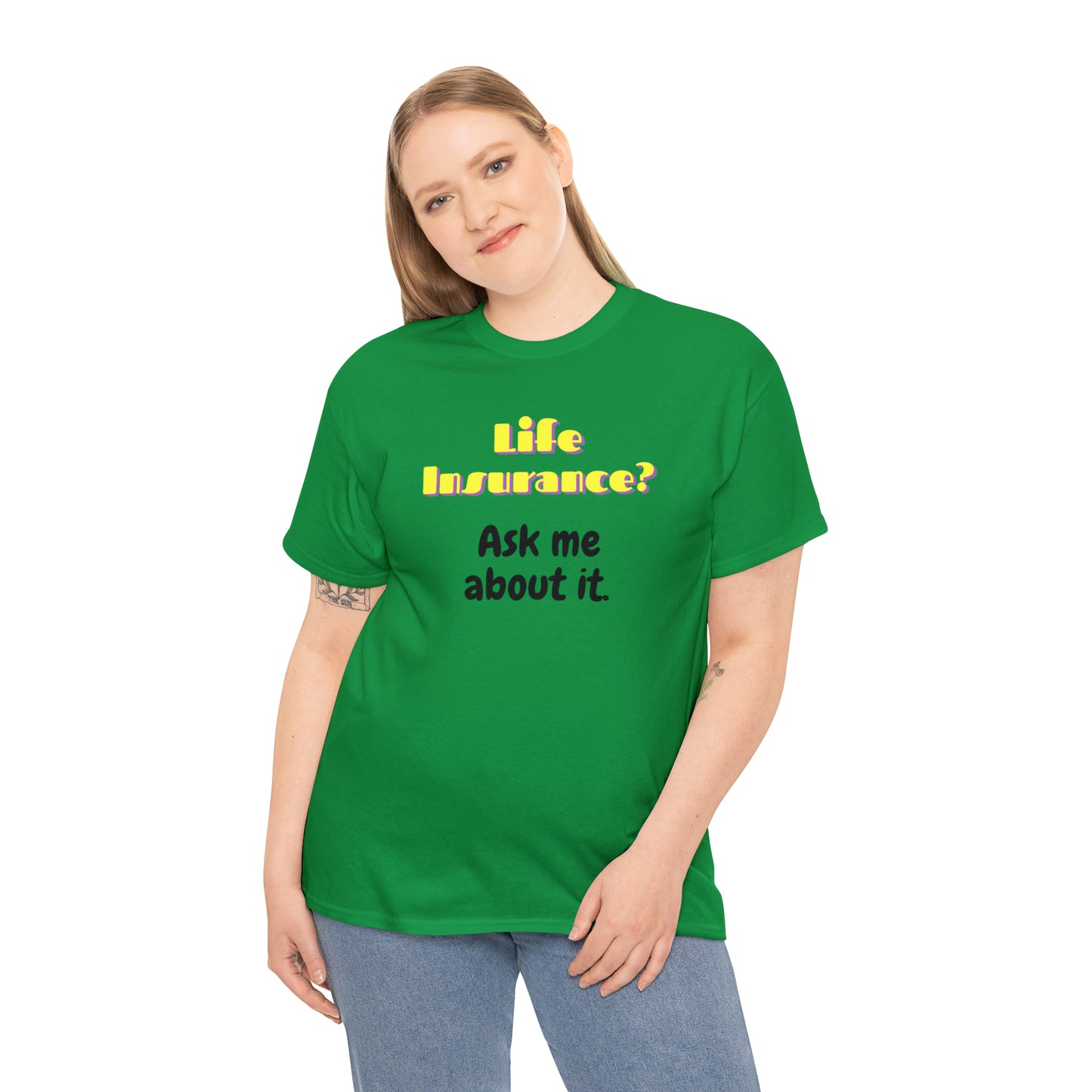 Life Insurance.  Ask me about it - Unisex (Many colors to choose from)