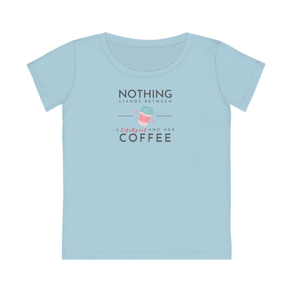 Nothing Stands Between An Agent and Her Coffee - Women (Some colors to choose from)