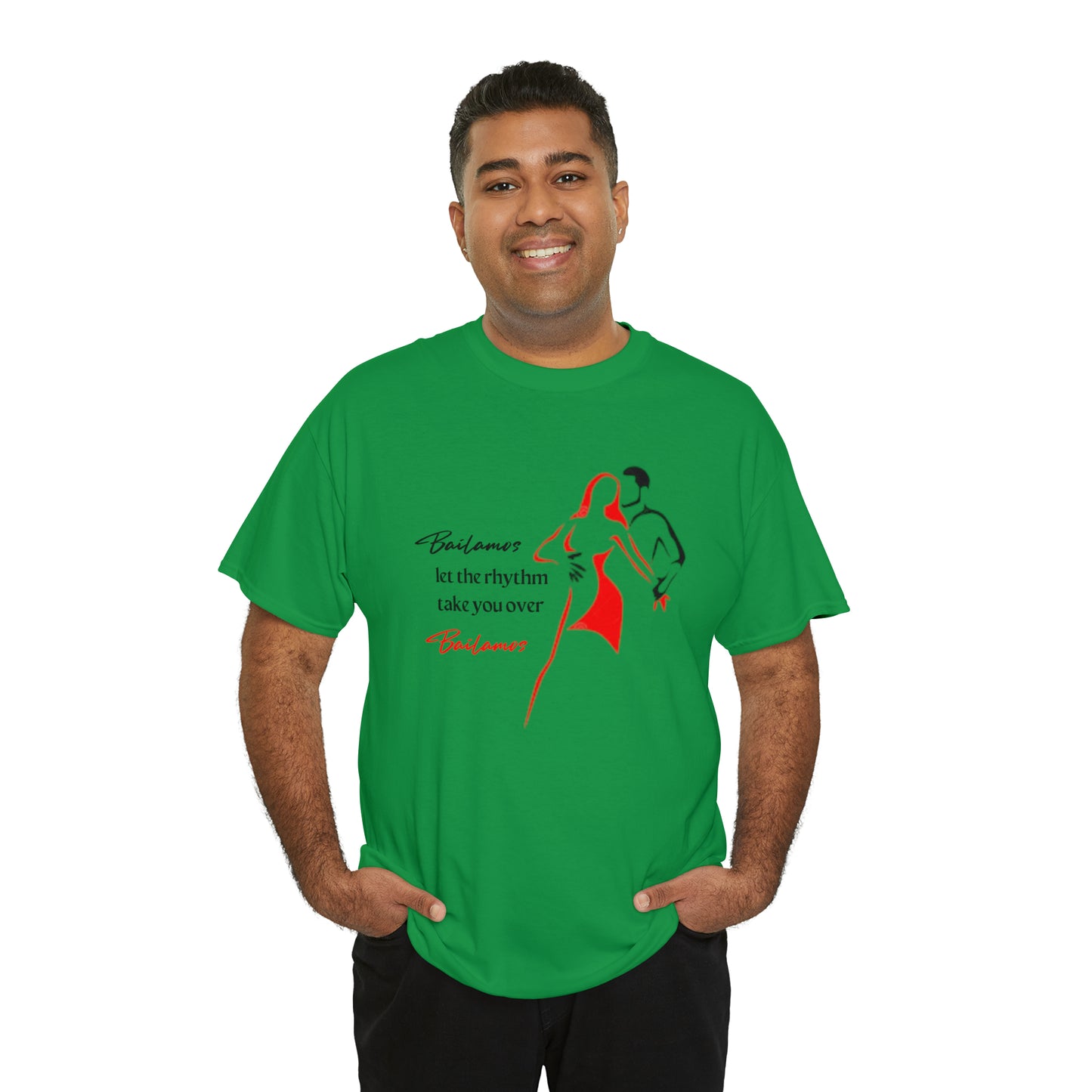 Bailamos - Unisex (Many colors to choose from)