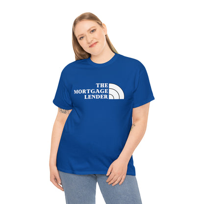 The Mortgage Lender (White Letters)- Unisex (Many dark colors to choose from)