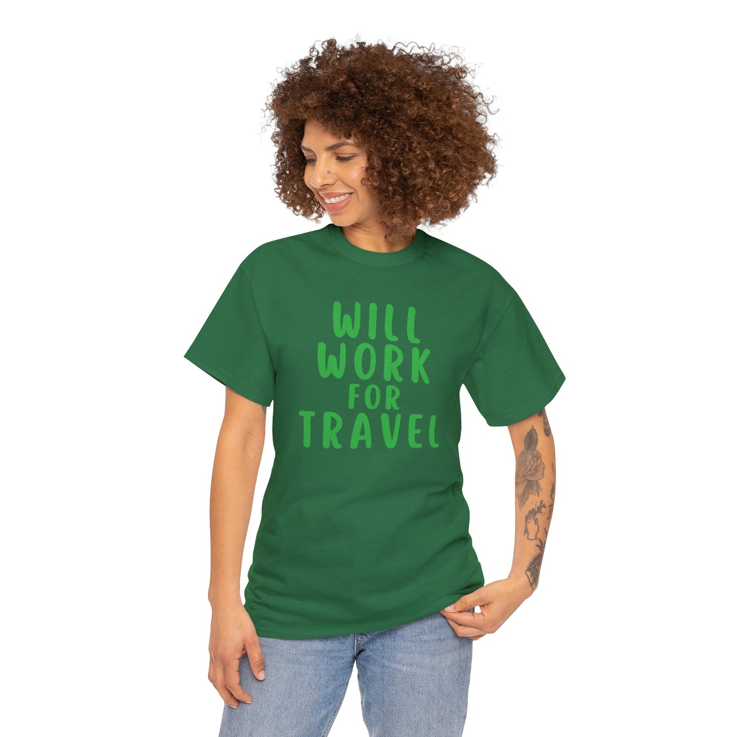 Will Work For Travel - Unisex (Many colors to choose from)