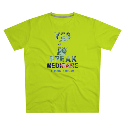 I Speak Medicare - Men (Many colors to choose from)