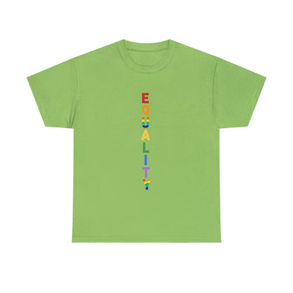 EQUALITY PRIDE - Unisex (Many colors to choose from)