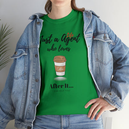 Just an Agent Who Loves Coffee - Unisex (Many colors to choose from)