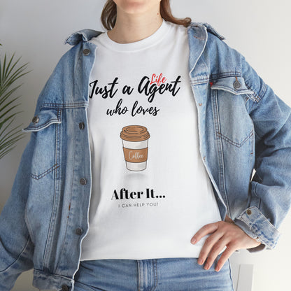 Just an Agent Who Loves Coffee - Unisex (Many colors to choose from)