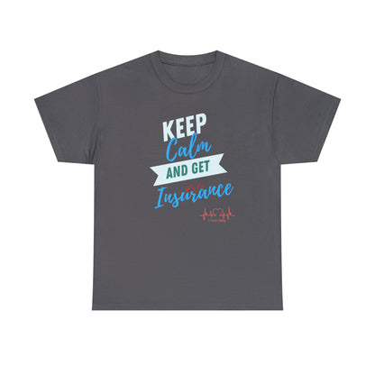 Keep Calm - Men (Many colors to choose from)