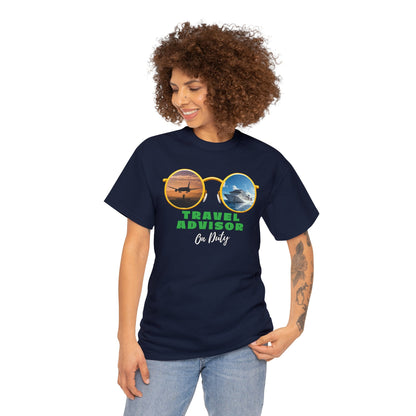 Travel Advisor On Duty - Unisex (Many colors to choose from)