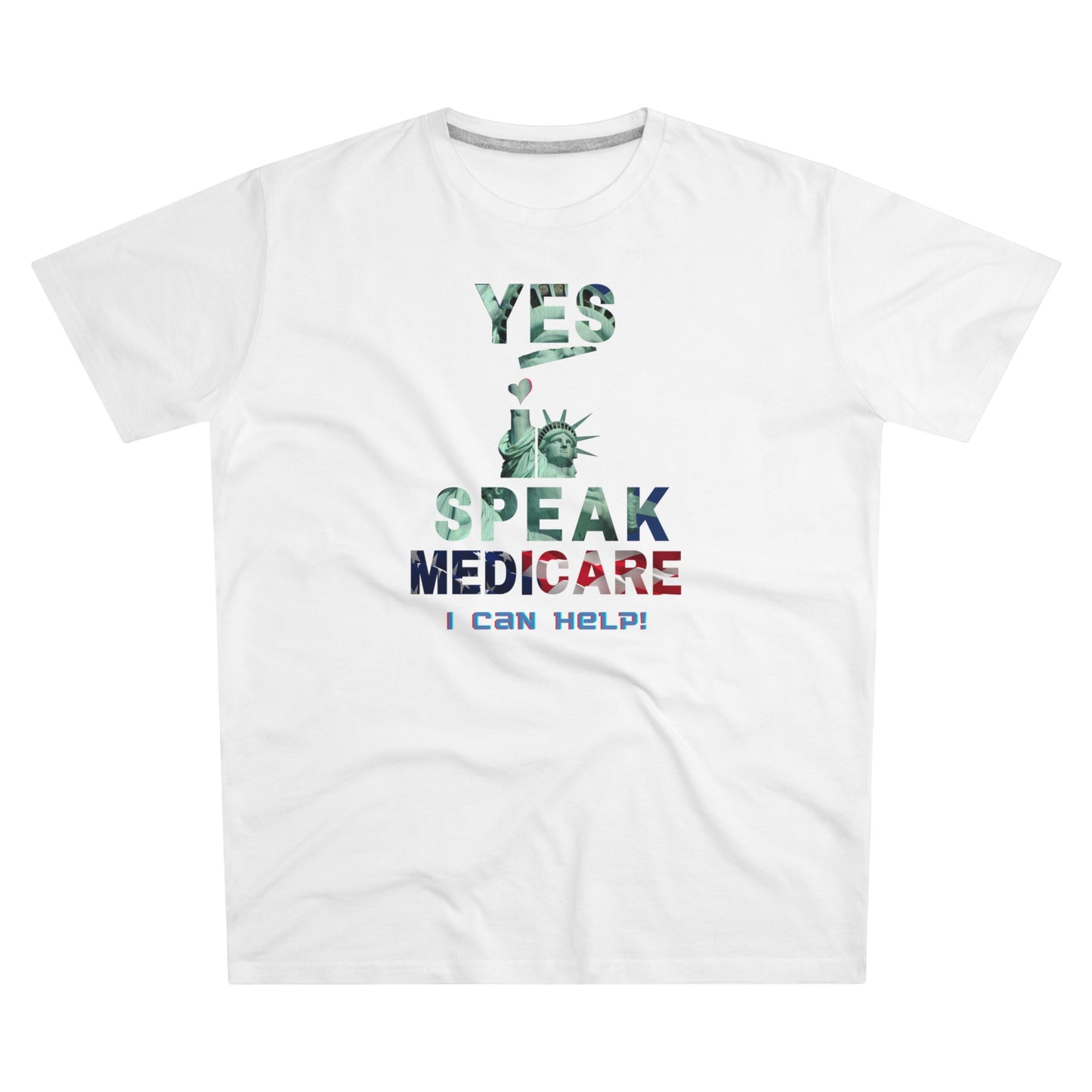 I Speak Medicare - Men (Many colors to choose from)