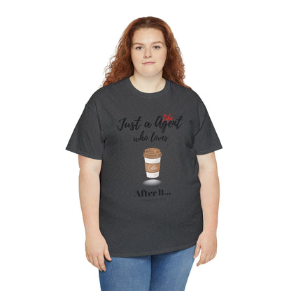 Just an Agent Who Loves Coffee - Unisex (Many colors to choose from)