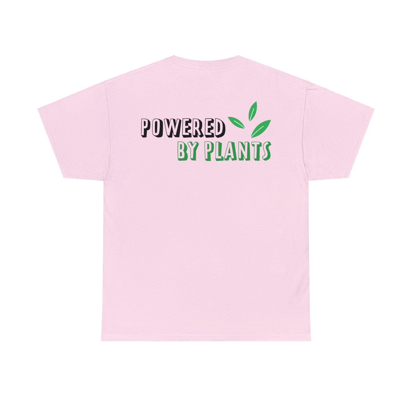 Power By Plants [Front and Back Print]  - Unisex (Many colors to choose from)