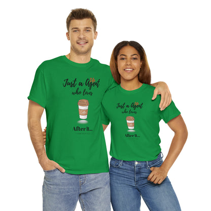 Just an Agent Who Loves Coffee - Unisex (Many colors to choose from)