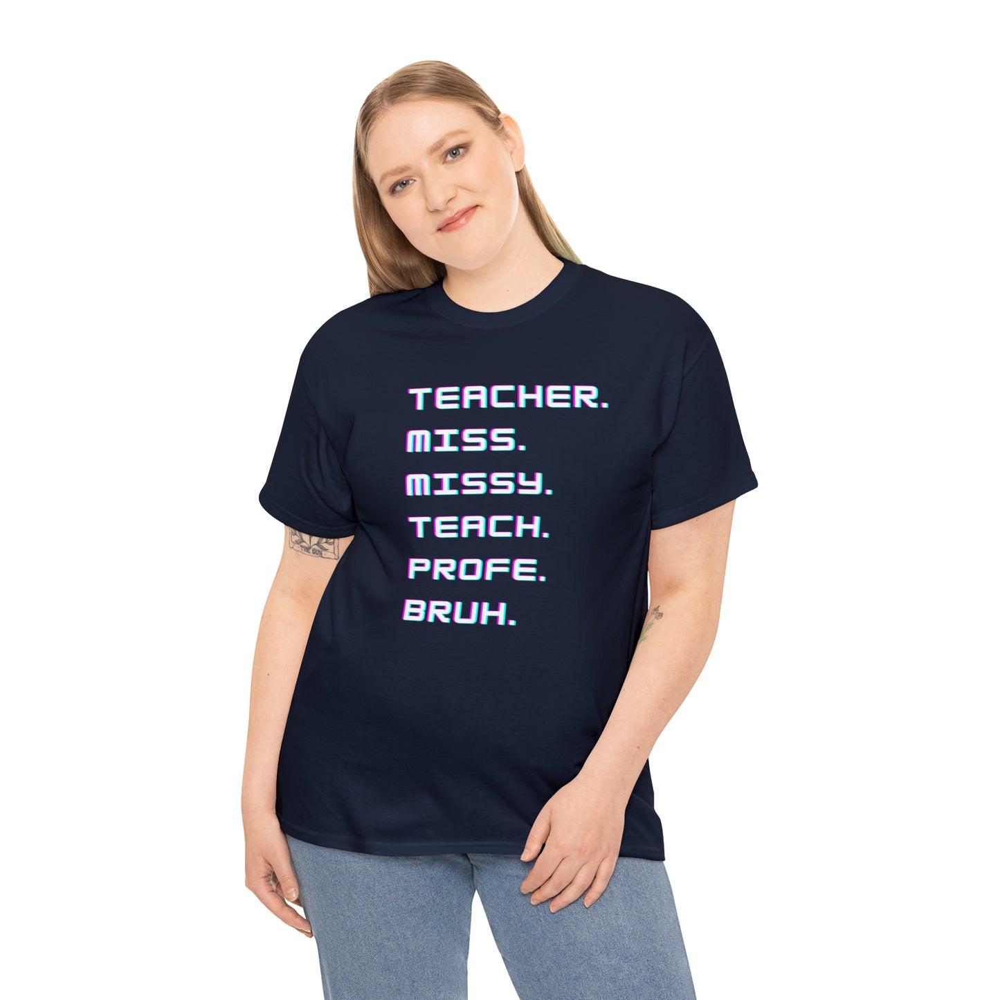 Teacher TShirt - Unisex (Many colors to choose from)