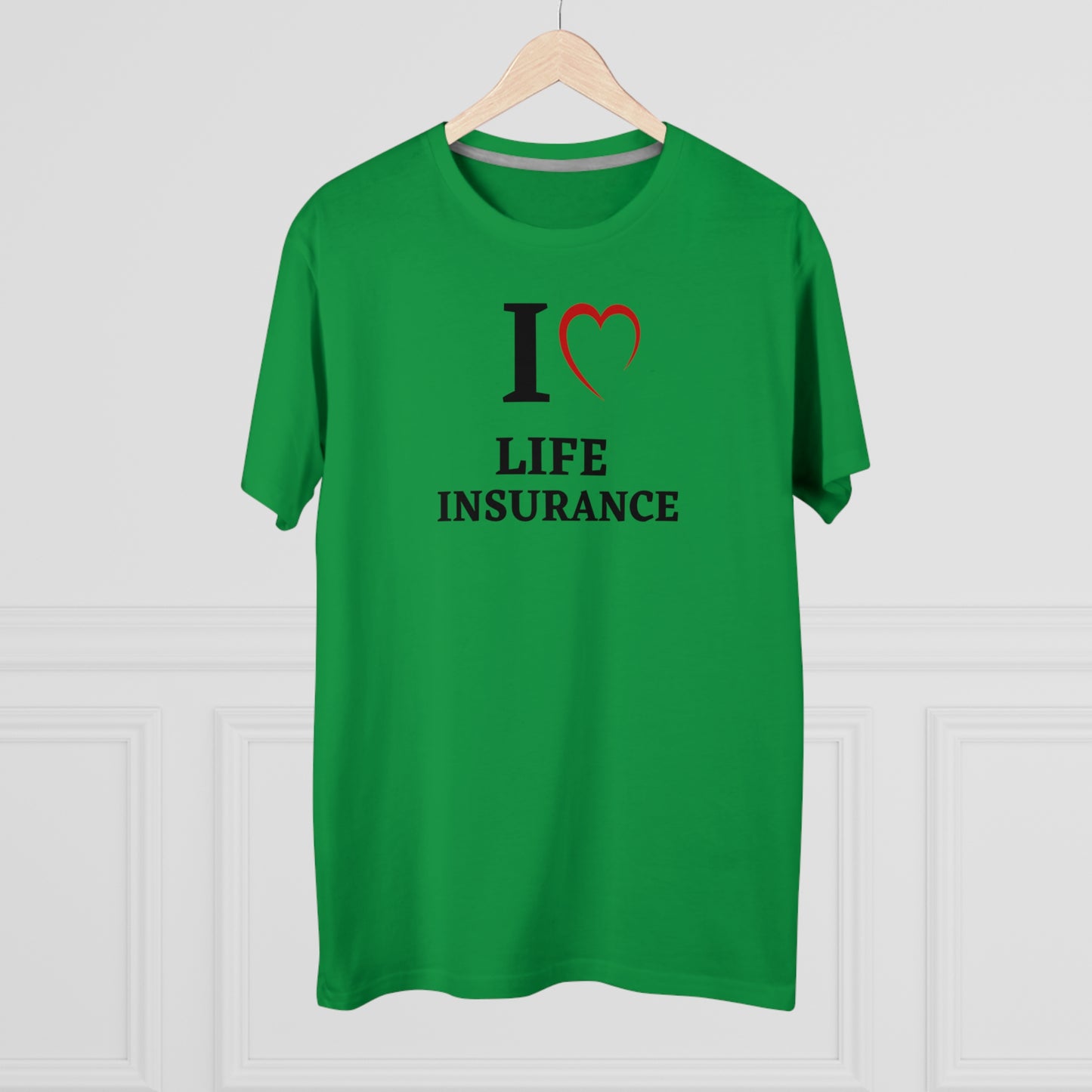 I "heart" Life Insurance - Men (Many colors to choose from)