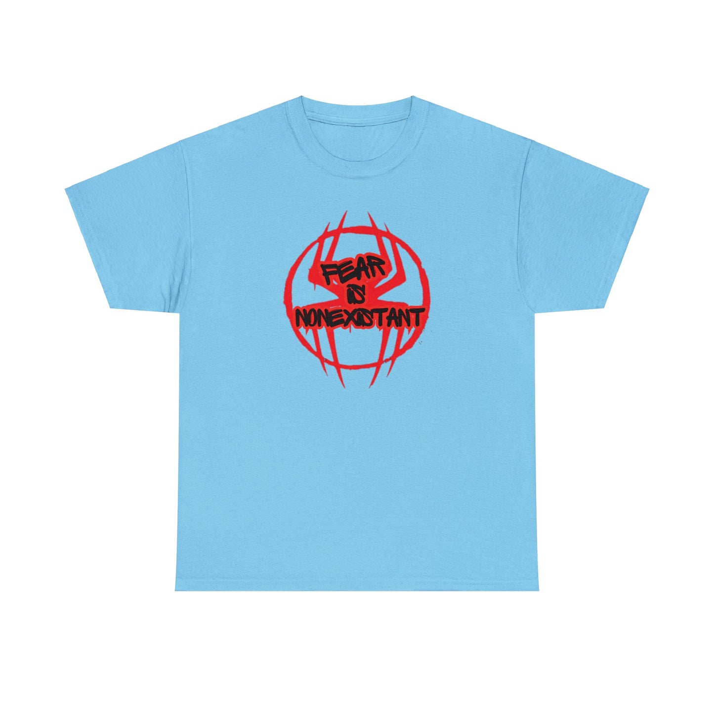 Fear is Nonexistant [Spider-verse Theme] - Unisex (Many colors to choose from)