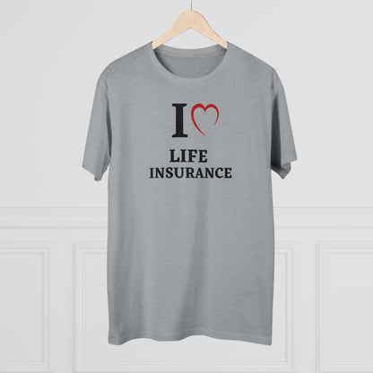 I "heart" Life Insurance - Men (Many colors to choose from)