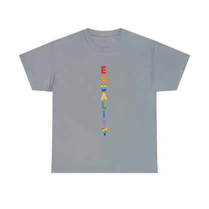 EQUALITY PRIDE - Unisex (Many colors to choose from)