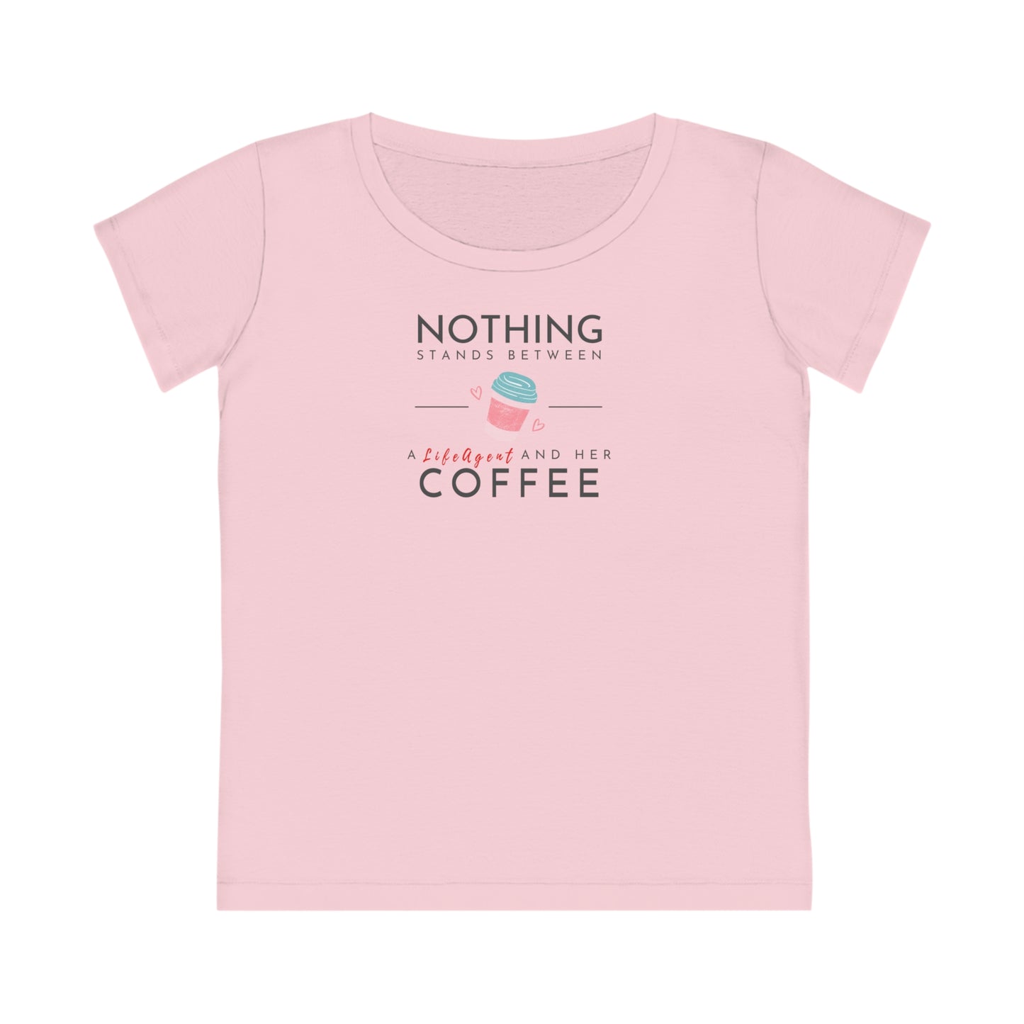 Nothing Stands Between An Agent and Her Coffee - Women (Some colors to choose from)