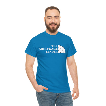 The Mortgage Lender (White Letters)- Unisex (Many dark colors to choose from)