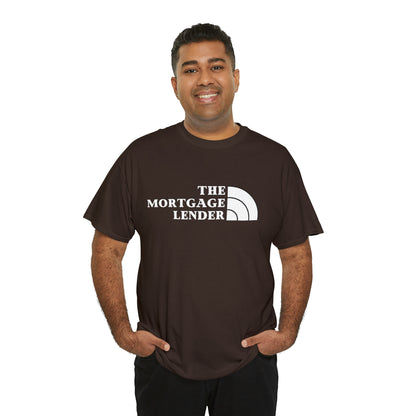 The Mortgage Lender (White Letters)- Unisex (Many dark colors to choose from)