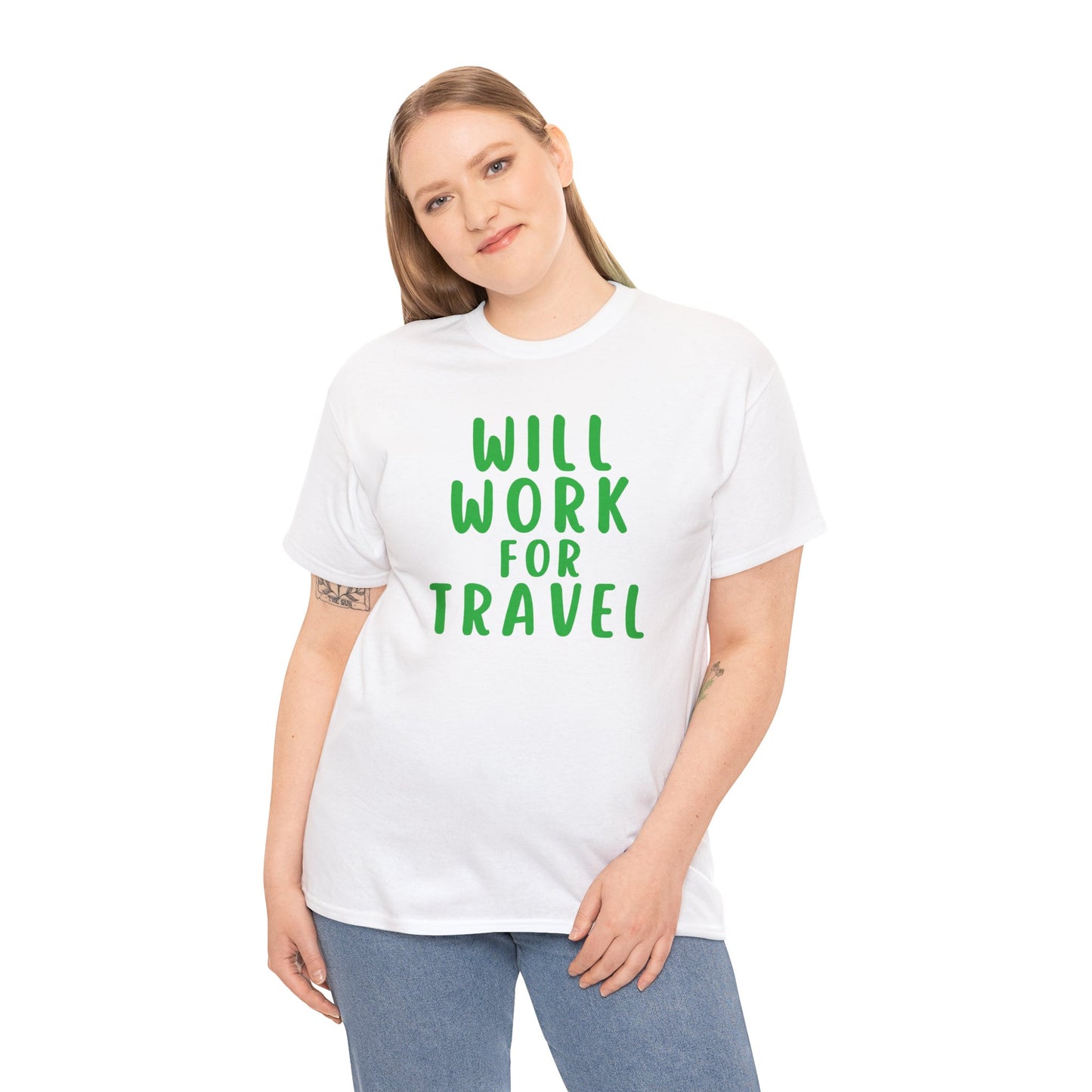 Will Work For Travel - Unisex (Many colors to choose from)