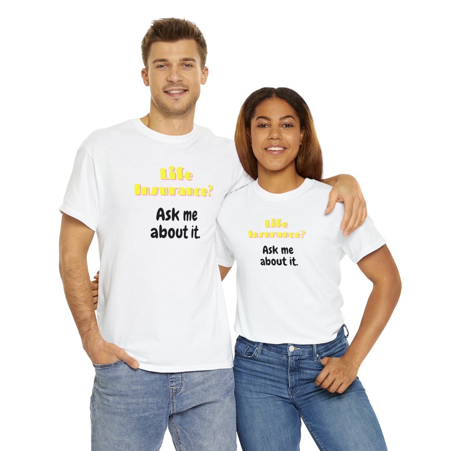 Life Insurance.  Ask me about it - Unisex (Many colors to choose from)