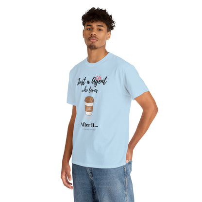 Just an Agent Who Loves Coffee - Unisex (Many colors to choose from)