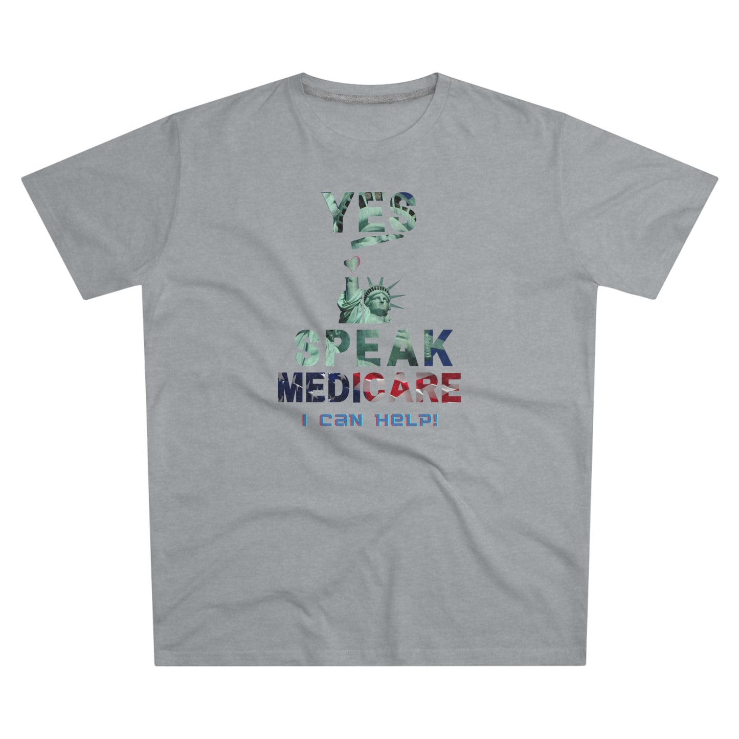 I Speak Medicare - Men (Many colors to choose from)