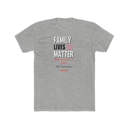 Family Lives Matters - Men (Black, Heather Grey, Solid Midnight Navy)