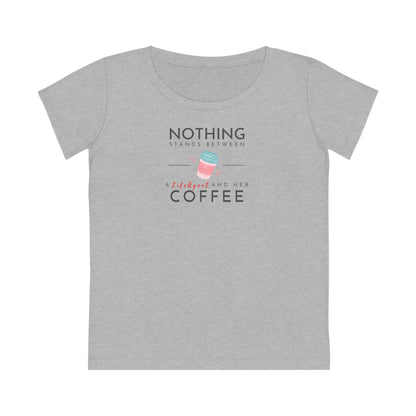 Nothing Stands Between An Agent and Her Coffee - Women (Some colors to choose from)