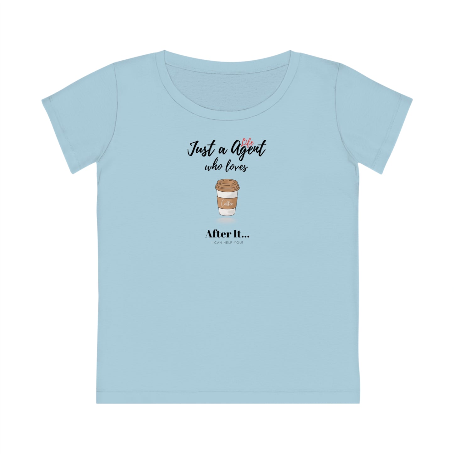 Just an Agent Who Likes Coffee - Women (Some colors to choose from)