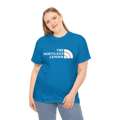 The Mortgage Lender (White Letters)- Unisex (Many dark colors to choose from)