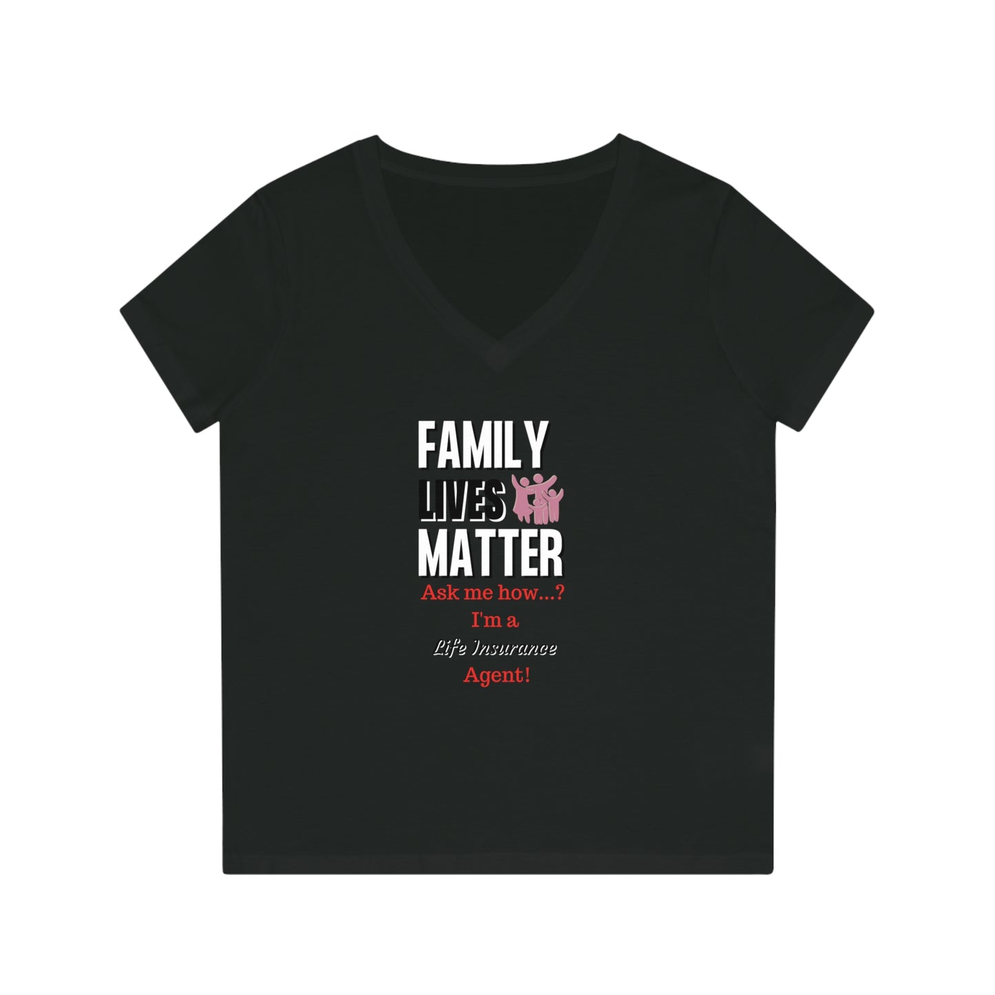 Family Lives Matter - Women (Many colors to choose from)