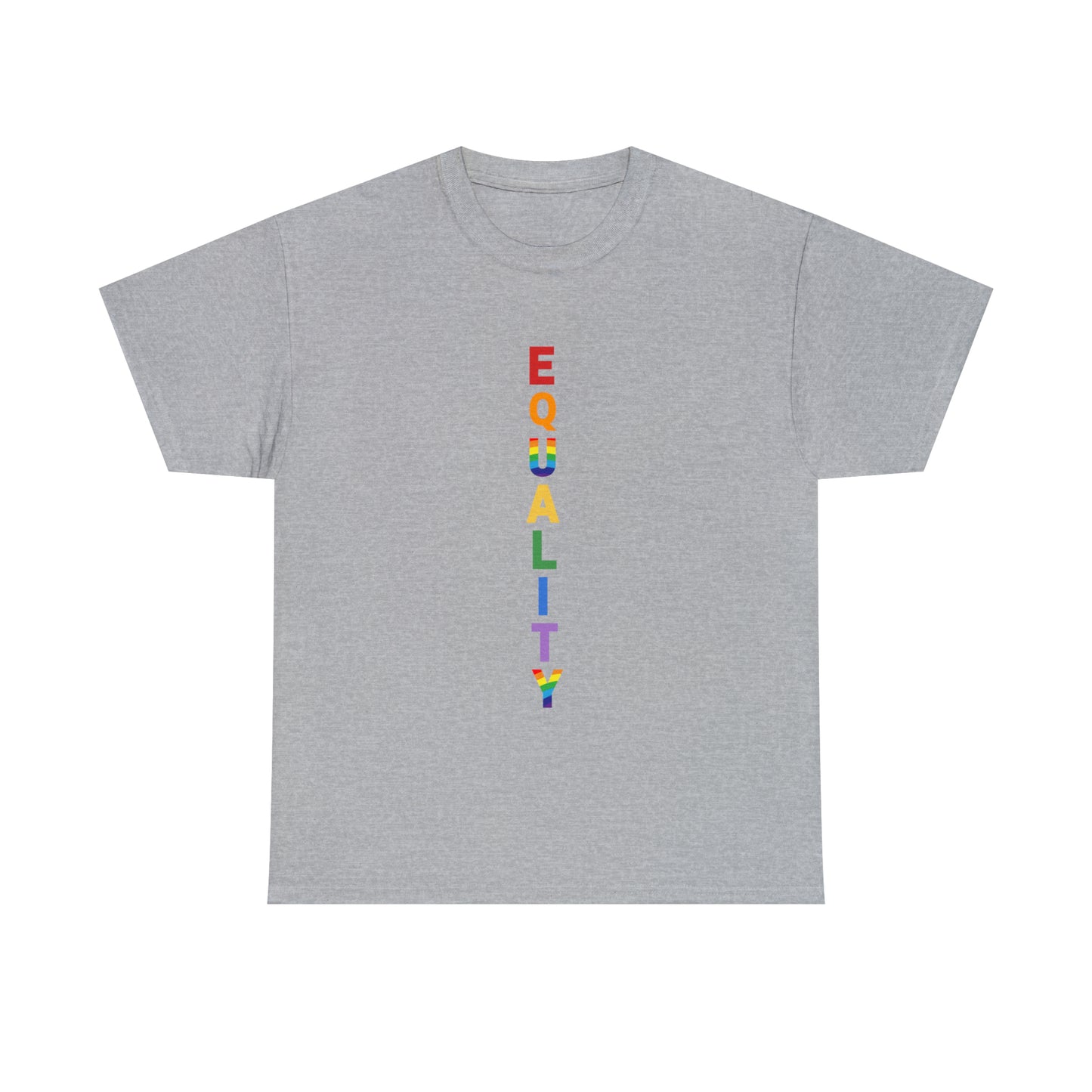 EQUALITY PRIDE - Unisex (Many colors to choose from)