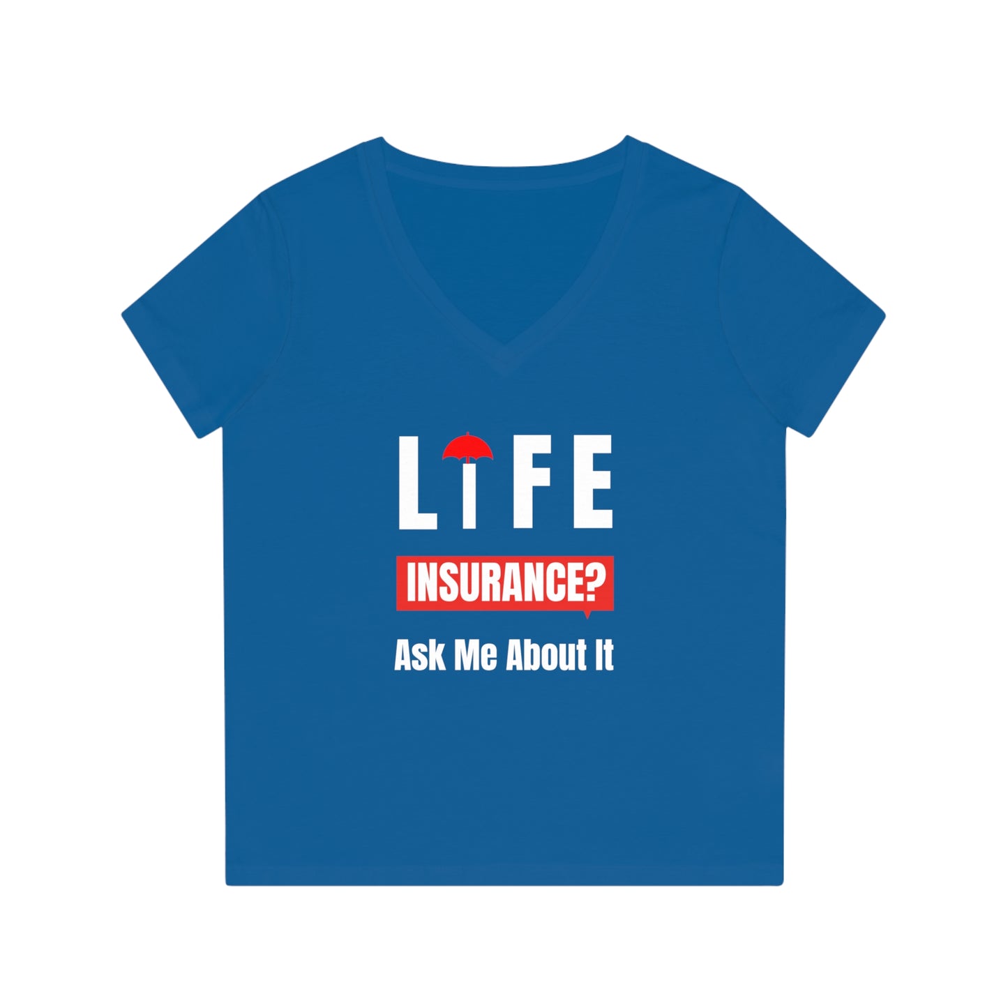 Life Insurance?  Ask me about it - Women (Many colors to choose from)