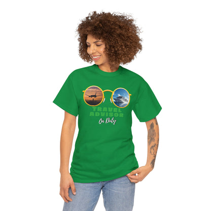 Travel Advisor On Duty - Unisex (Many colors to choose from)