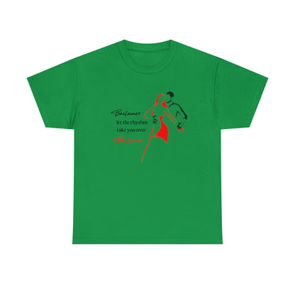 Bailamos - Unisex (Many colors to choose from)