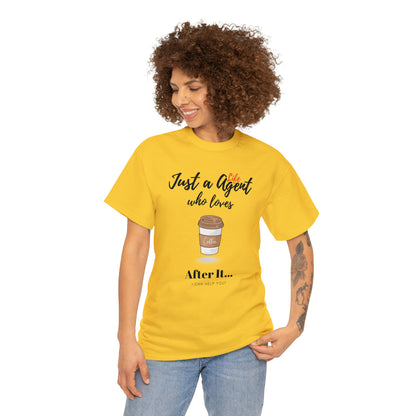 Just an Agent Who Loves Coffee - Unisex (Many colors to choose from)