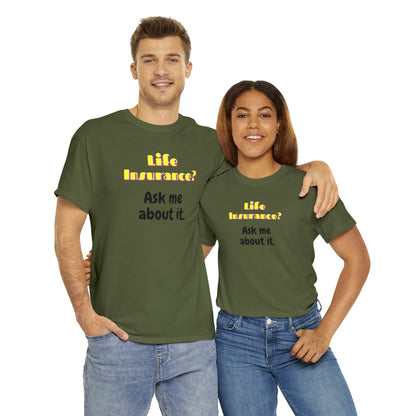 Life Insurance.  Ask me about it - Unisex (Many colors to choose from)