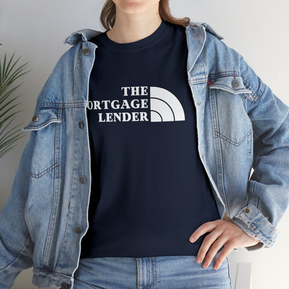 The Mortgage Lender (White Letters)- Unisex (Many dark colors to choose from)