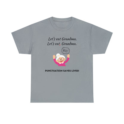 Teacher TShirt - Punctuation Saves Lives - Unisex (Many colors to choose from)