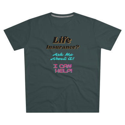 Life Insurance.  Ask me about it - Men (Many colors to choose from)