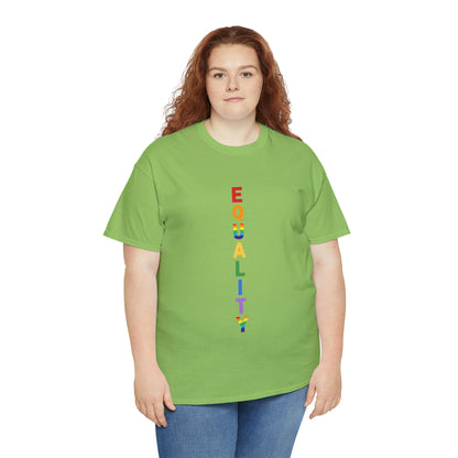 EQUALITY PRIDE - Unisex (Many colors to choose from)