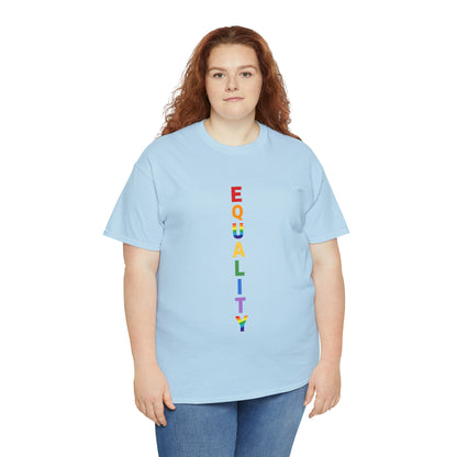 EQUALITY PRIDE - Unisex (Many colors to choose from)