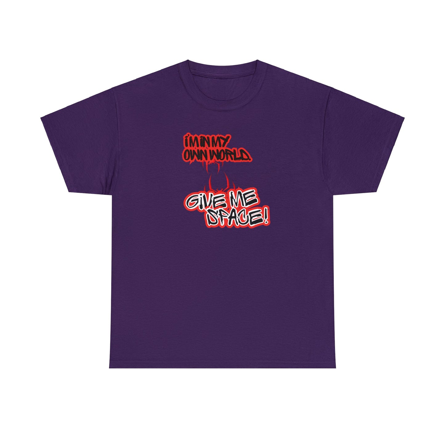 I'm In My Own World - Give Me Space [Spider Verse Theme] - Unisex (Many colors to choose from)