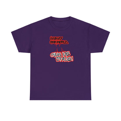 I'm In My Own World - Give Me Space [Spider Verse Theme] - Unisex (Many colors to choose from)