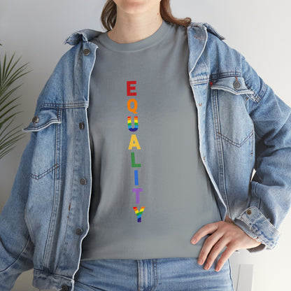 EQUALITY PRIDE - Unisex (Many colors to choose from)